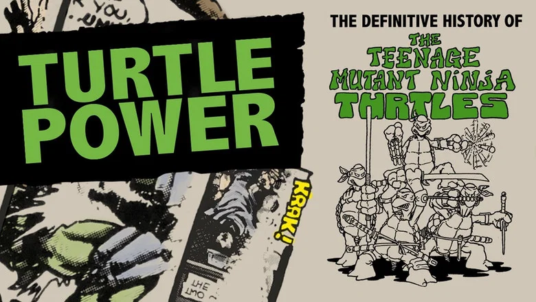 Turtle Power: The Definitive History of the Teenage Mutant Ninja Turtles still