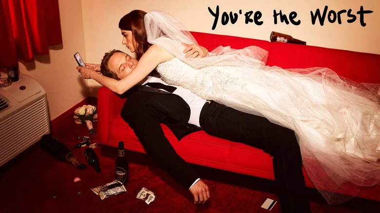 You're the Worst still