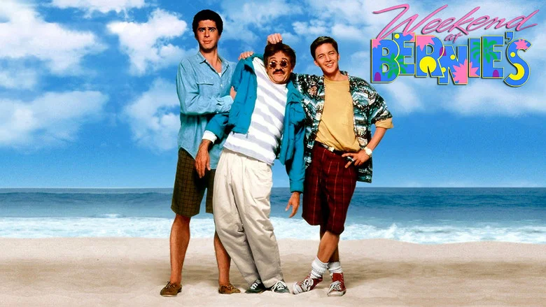Weekend at Bernie's still