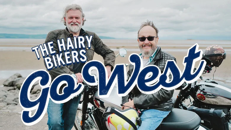 The Hairy Bikers Go West still