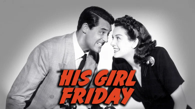 His Girl Friday still
