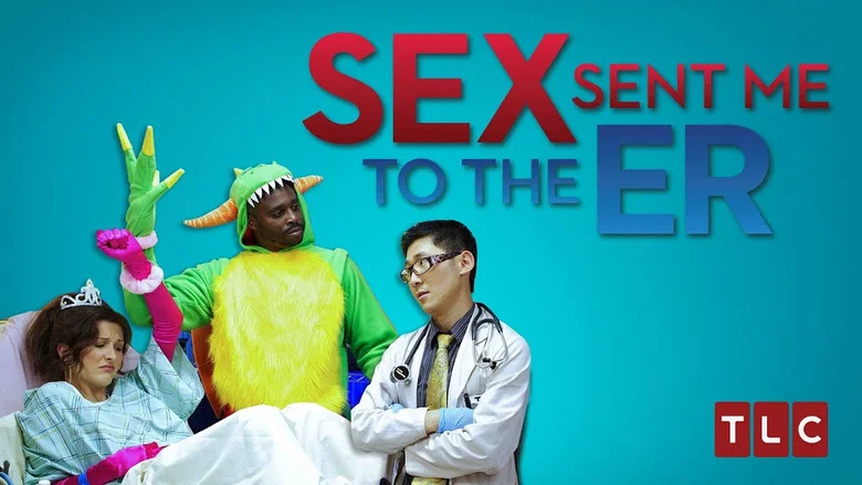 Sex Sent Me to the ER still