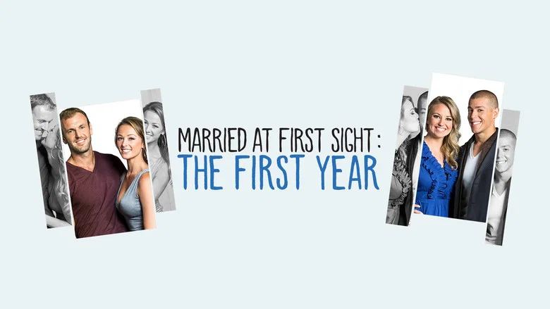 Married at First Sight: The First Year still