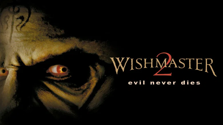 Wishmaster 2: Evil Never Dies still