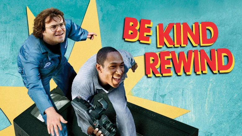 Be Kind Rewind still