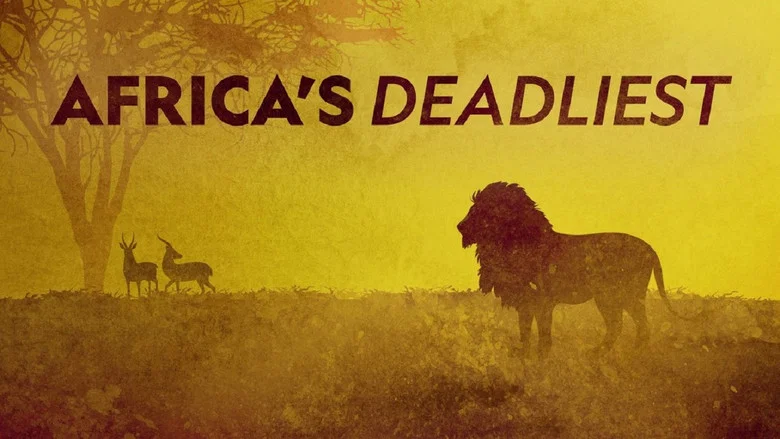Africa's Deadliest still