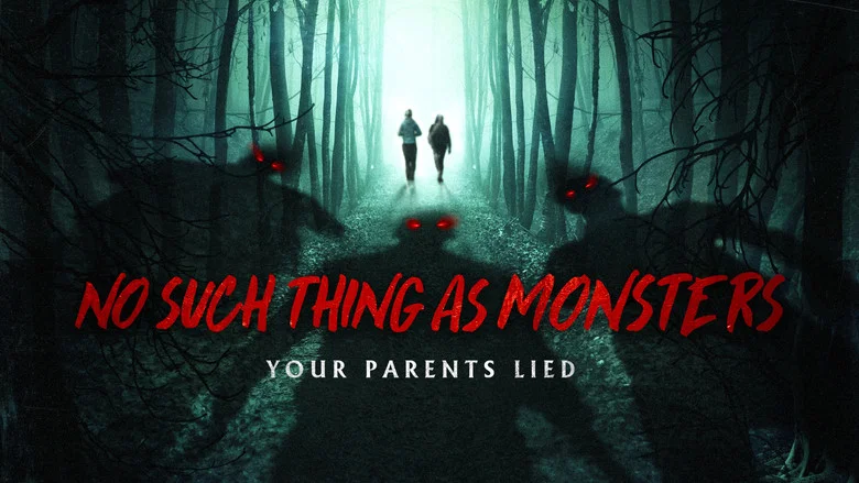 No Such Thing as Monsters still