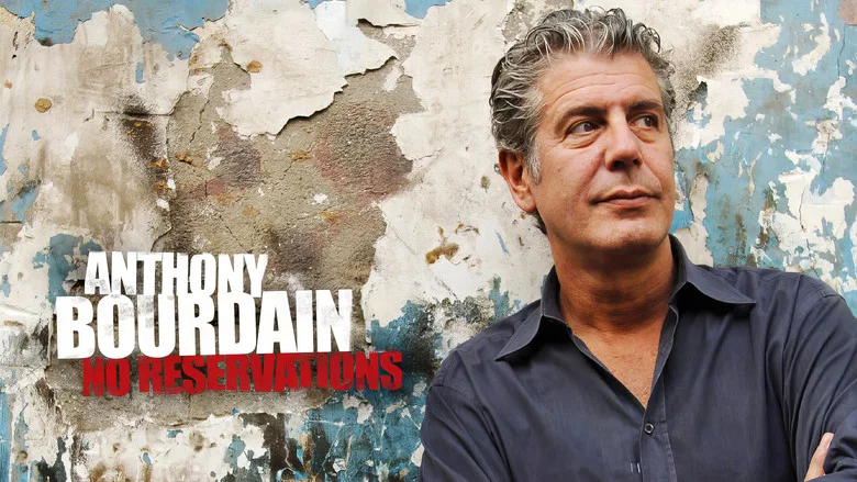 Anthony Bourdain: No Reservations still