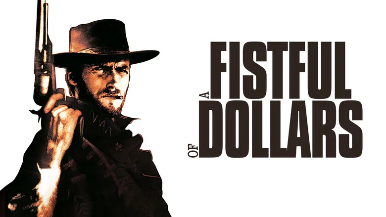 A Fistful of Dollars still