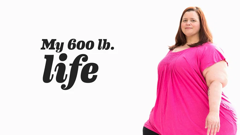 My 600-lb Life still