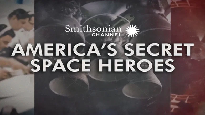 America's Secret Space Heroes still