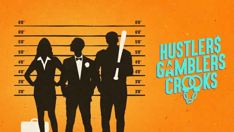 Hustlers Gamblers Crooks still