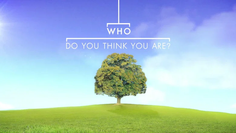 Who Do You Think You Are? still