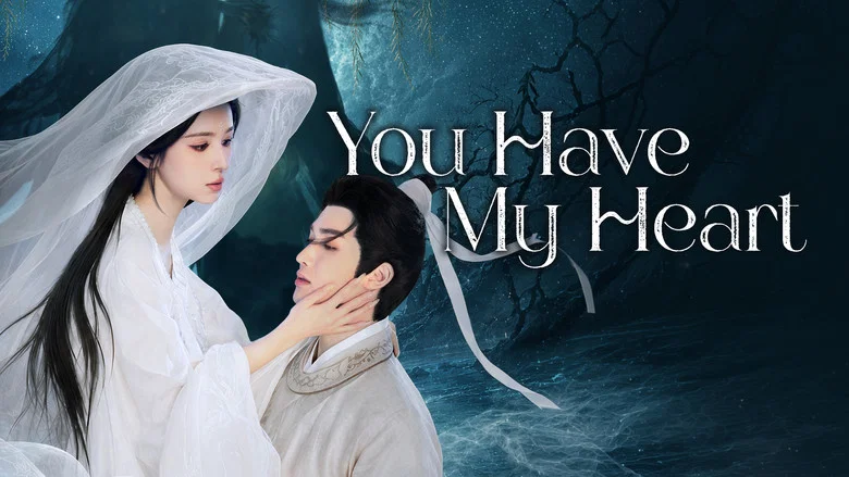 You Have My Heart still
