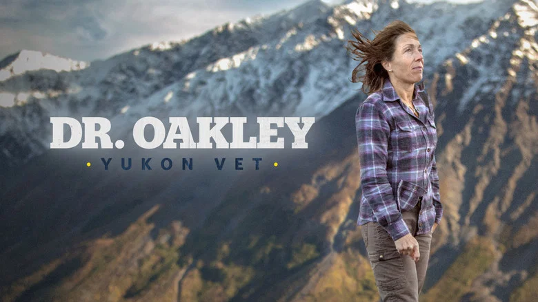 Dr. Oakley, Yukon Vet still