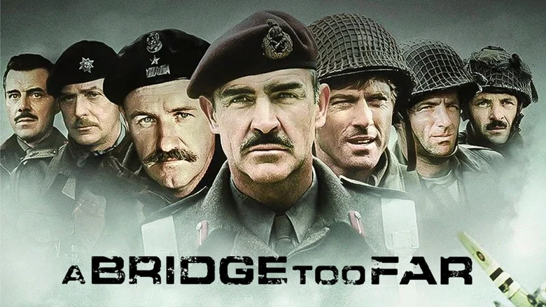 A Bridge Too Far still