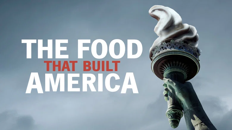 The Food That Built America still