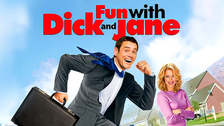 Fun with Dick and Jane still