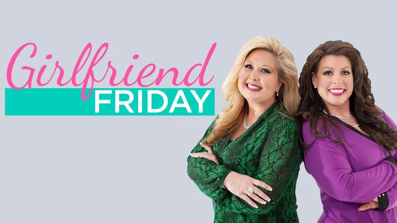 Girlfriend Friday still