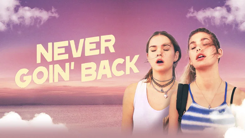 Never Goin' Back still