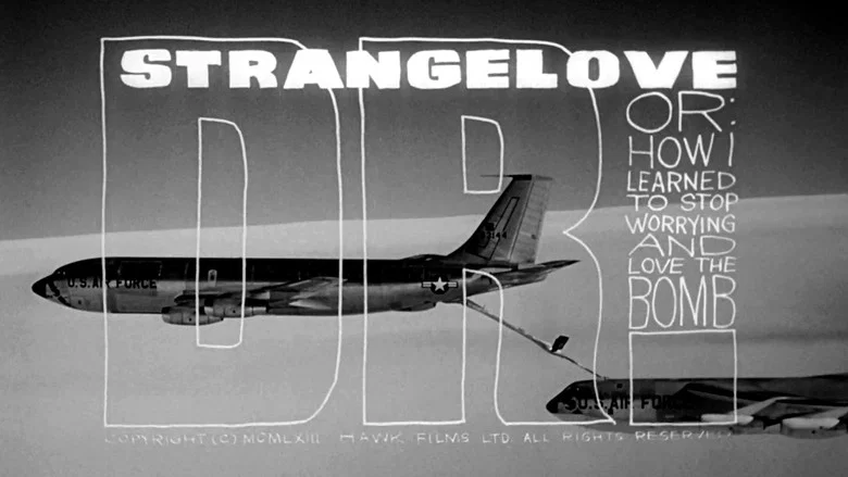 Dr. Strangelove or: How I Learned to Stop Worrying and Love the Bomb still