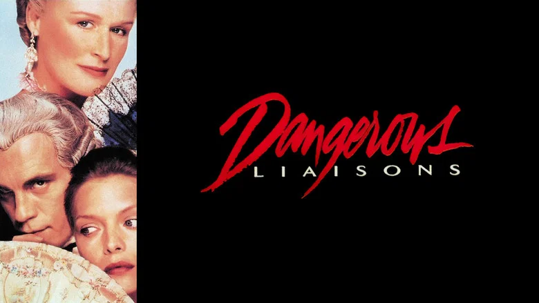 Dangerous Liaisons still