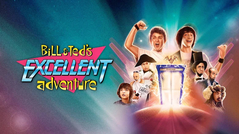 Bill & Ted's Excellent Adventure still