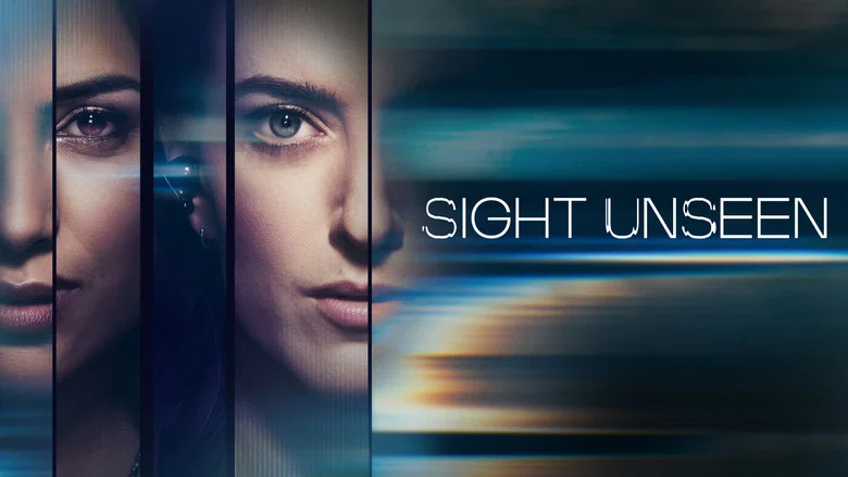 Sight Unseen still