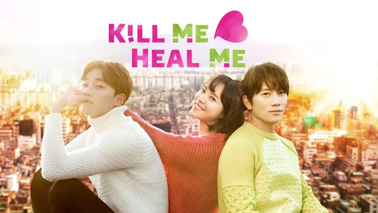 Kill Me, Heal Me still