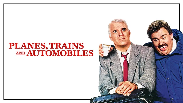 Planes, Trains and Automobiles still