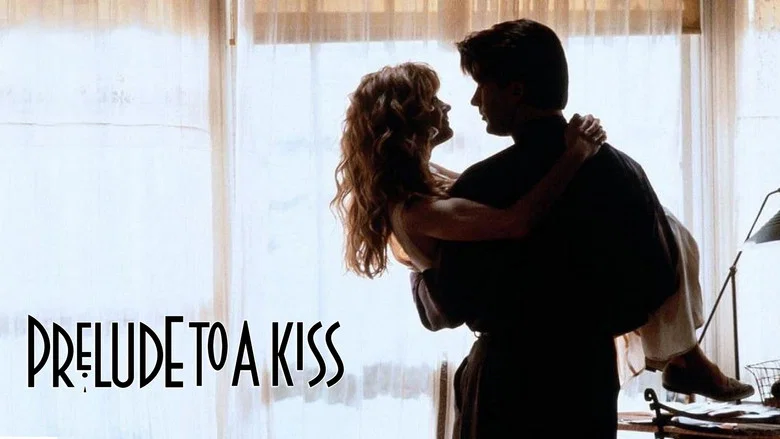 Prelude to a Kiss still
