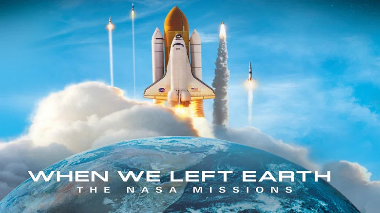 When We Left Earth: The NASA Missions still