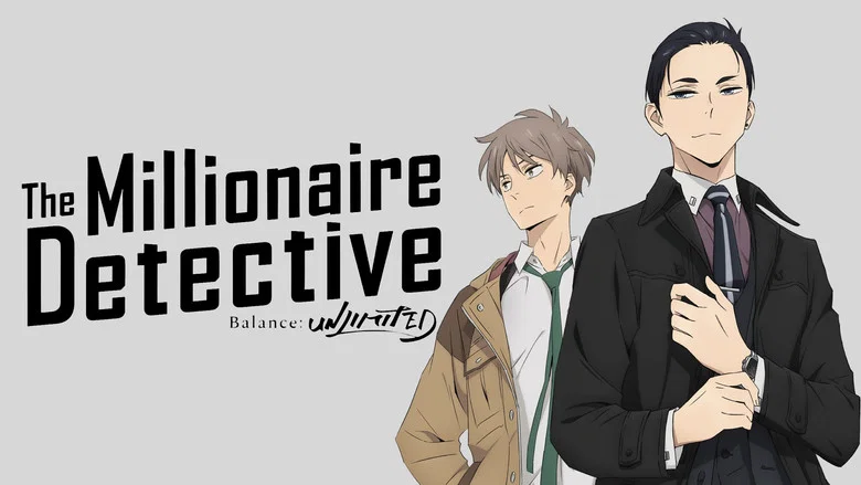 The Millionaire Detective – Balance: UNLIMITED still