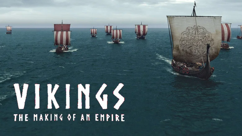 Vikings, The Making Of An Empire still