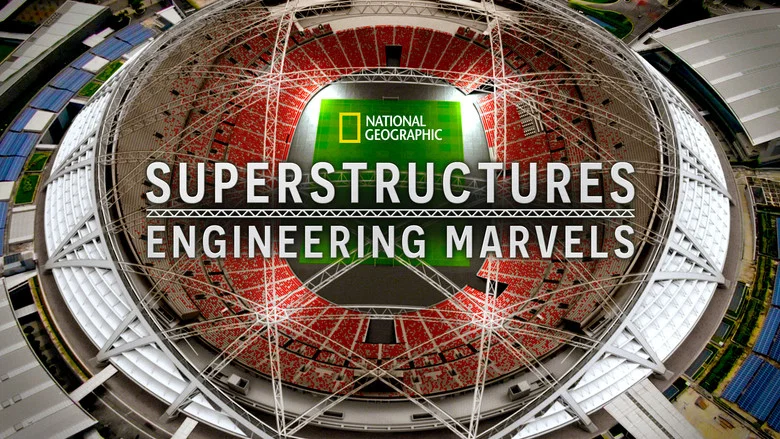 Superstructures: Engineering Marvels still