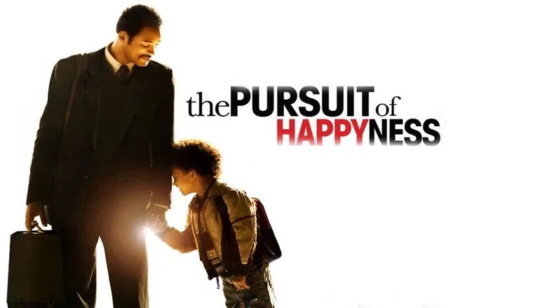 The Pursuit of Happyness still