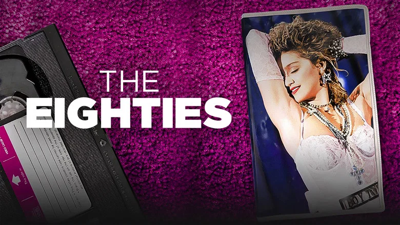 The Eighties still