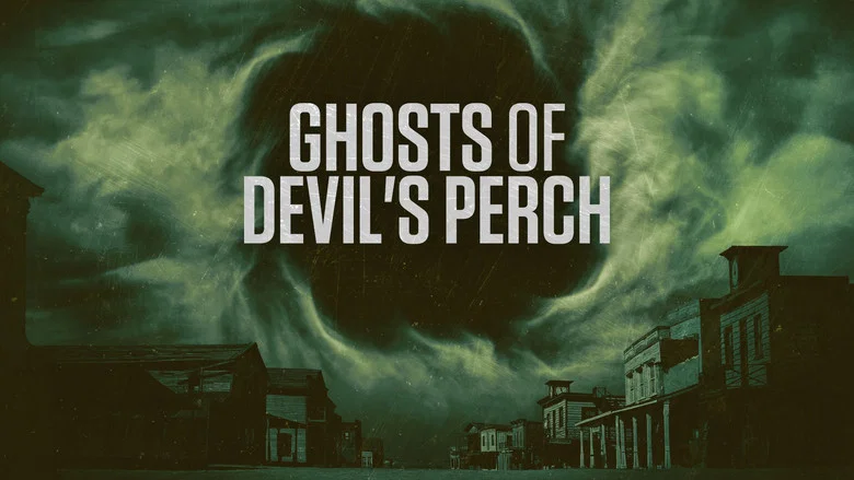 Ghosts of Devil's Perch still
