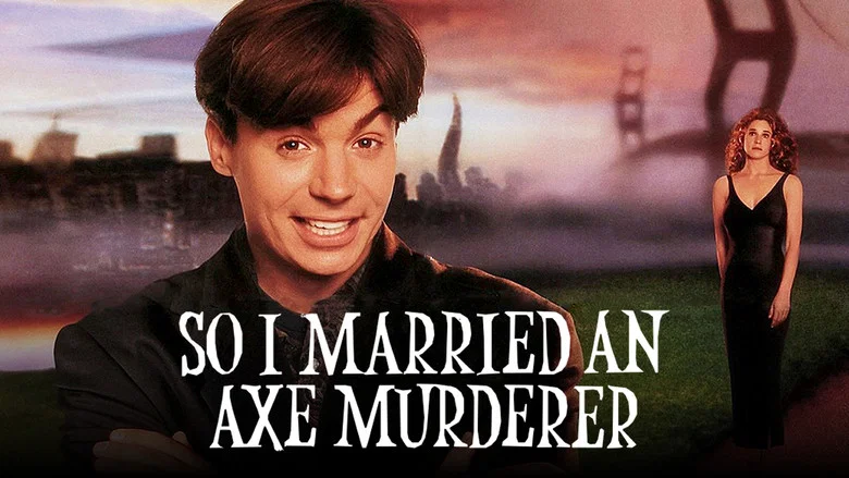 So I Married an Axe Murderer still