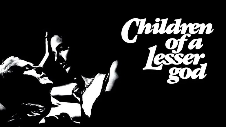 Children of a Lesser God still