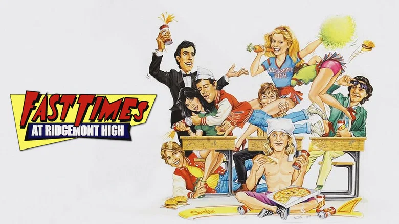 Fast Times at Ridgemont High still