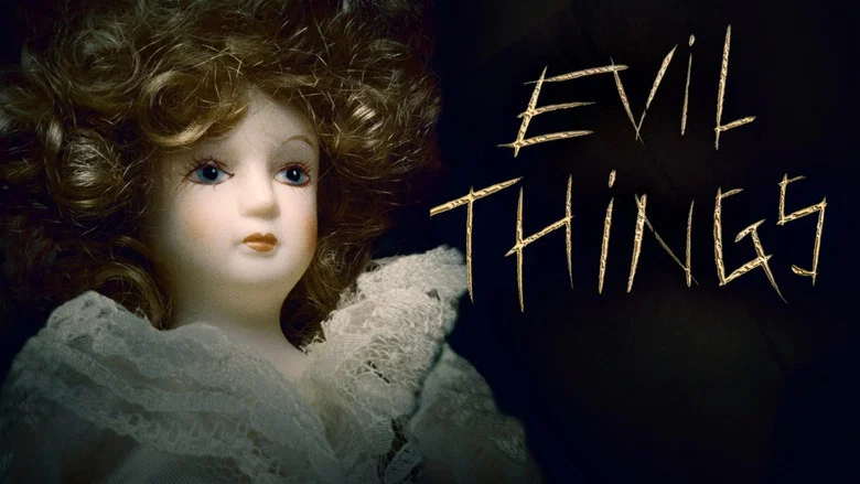 Evil Things still