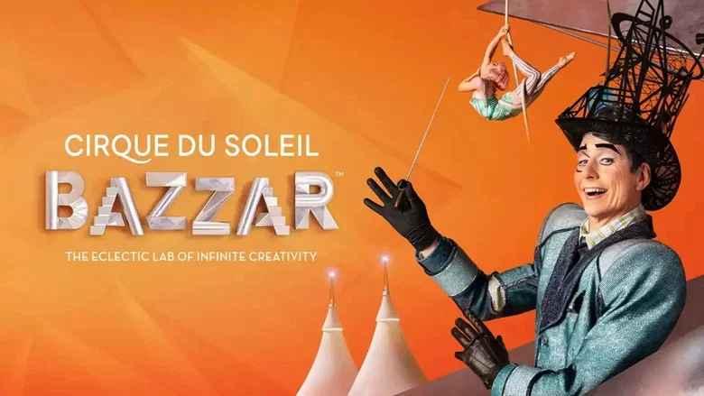 Cirque du Soleil: Bazzar still