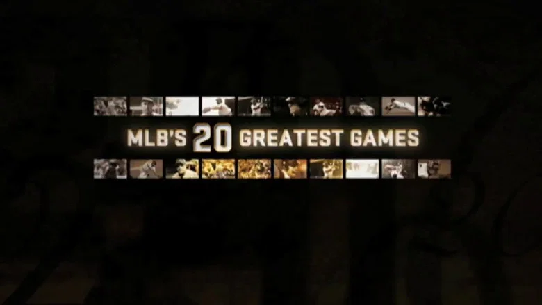 MLB's 20 Greatest Games still