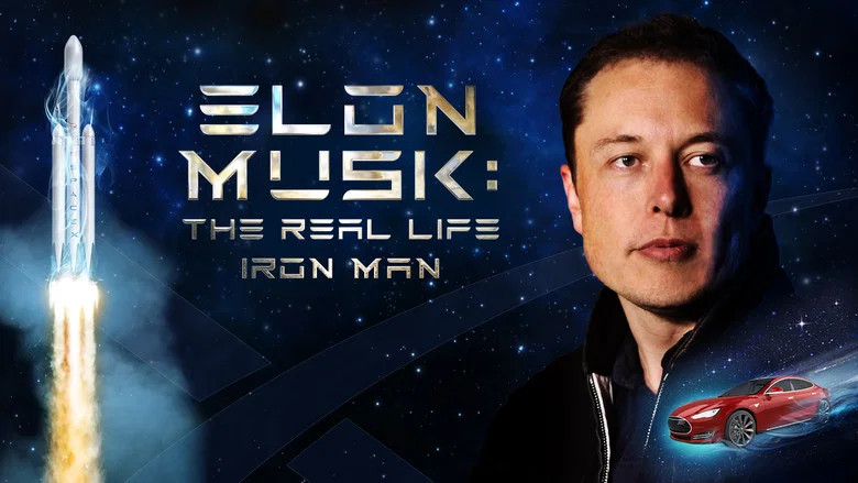 Elon Musk: The Real Life Iron Man still