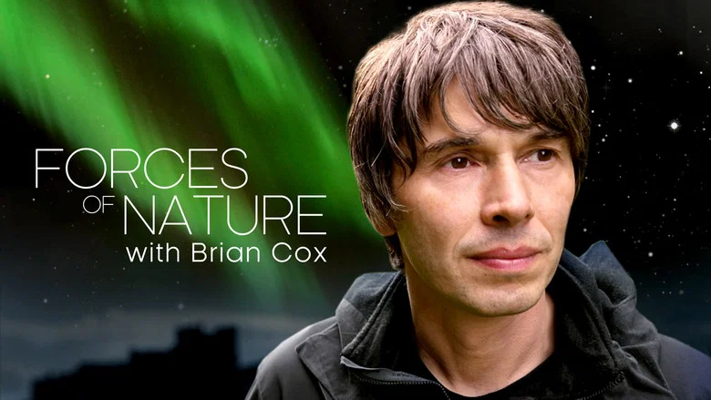 Forces of Nature with Brian Cox still
