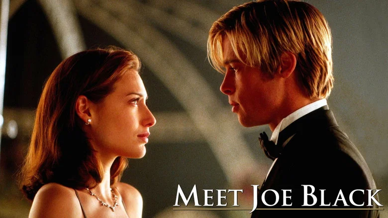 Meet Joe Black still