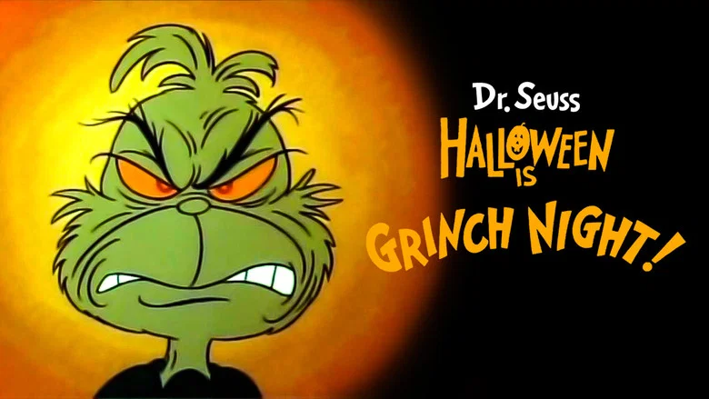 Halloween Is Grinch Night still