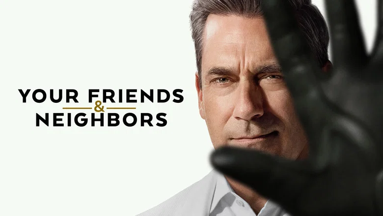 Your Friends & Neighbors still