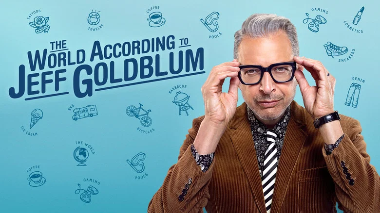 The World According to Jeff Goldblum still